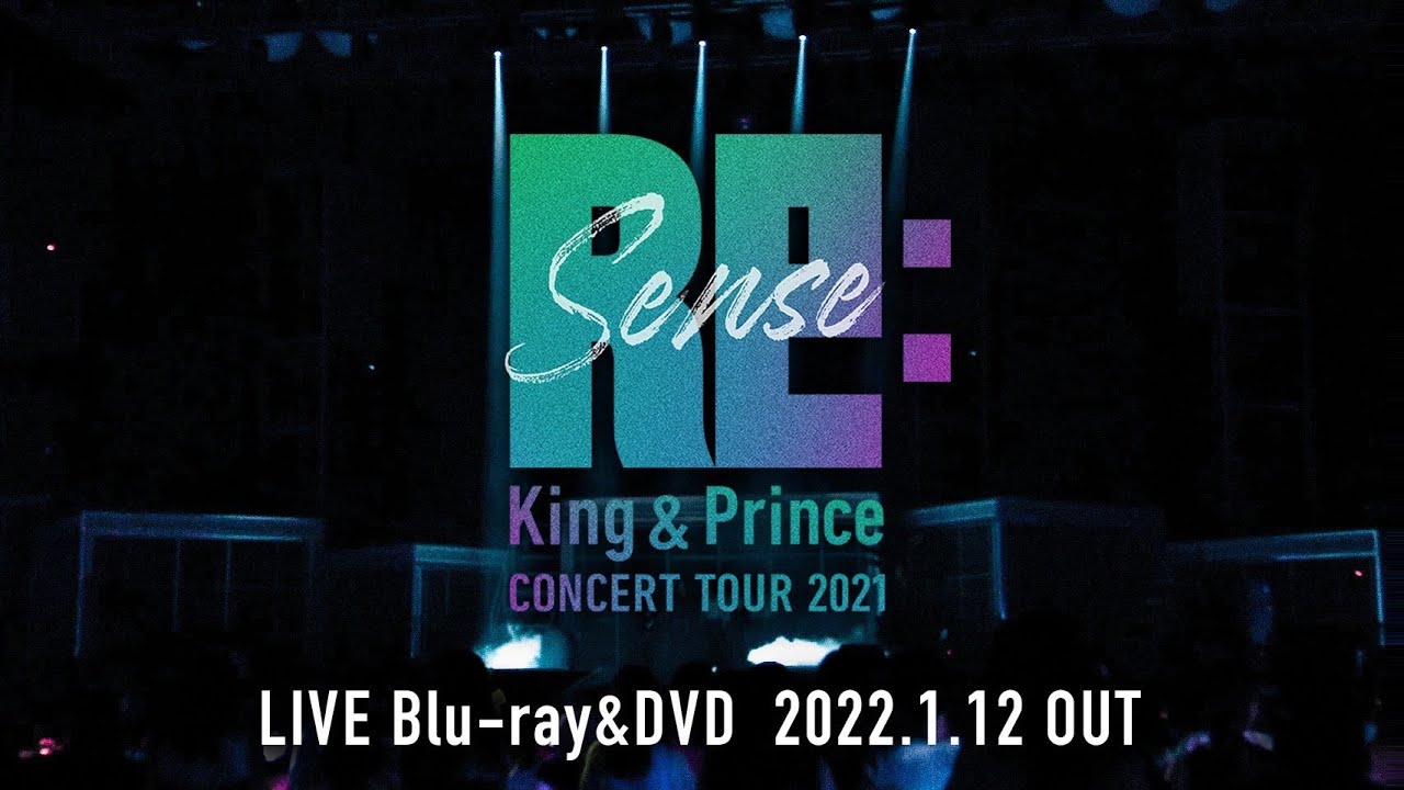 King & Prince「King & Prince CONCERT TOUR 2021 〜Re:Sense〜 」Teaser