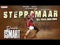 SteppaMaar Full Video Song Hindi Double ISMART Ram Pothineni Puri Jagannadh Mani Sharma