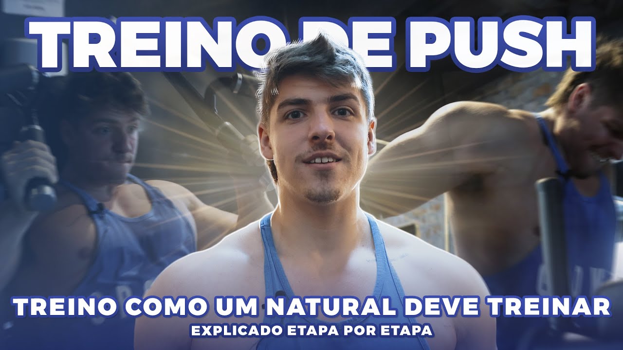 TREINO DE EMPURRAR para NATURAIS🌱 - Explicando ETAPA POR ETAPA! 🔥