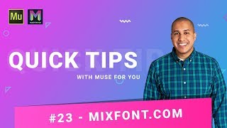 Quick Tip #23 - Mixfont.com | Adobe Muse CC | Muse For You