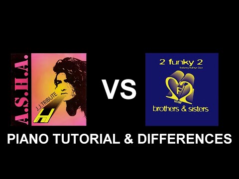 asha - JJ Tribute vs 2 funky 2 - Brothers & Sisters: differences & piano tutorial