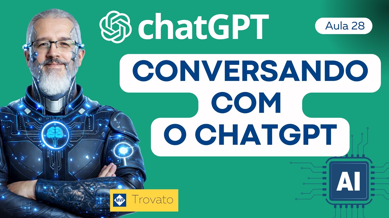 Conversando com o chatGPT - chatGPT - [Aula 28]