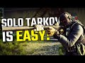 Solo Escape From Tarkov Is EASY