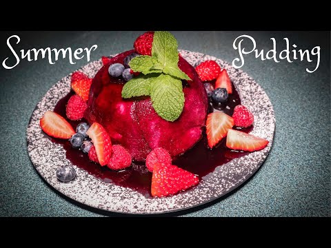 Summer Pudding-- Classic English Dessert