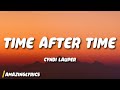 Cyndi Lauper - Time After Time (Lyrics)