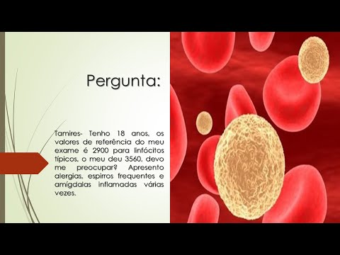 Linfócitos Típicos | Meu exame para Linfócitos Típicos deu um valor alto | Devo me preocupar?