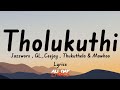 Tholukuthi Clap Song MaWhoo GL Ceejay Thukuthela JAZZWRLDMUSIC Music Lyrics