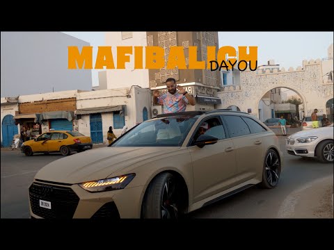 DAYOU - MAFIBALICH / مافيباليش  (Clip officiel)