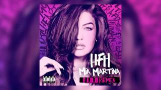 Mia Martina - HFH (Heart F**king Hurts) [F.I.D.O Remix] [Cover Art]
