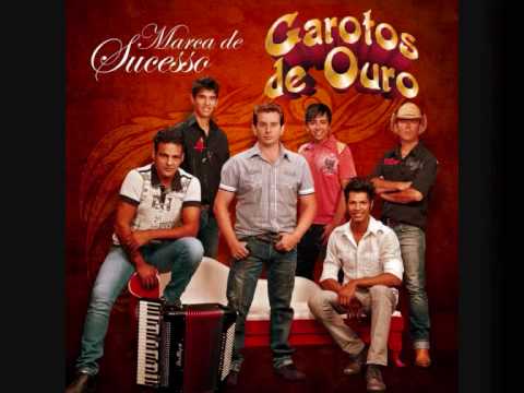 Te Quero Só Pra Mim - Garotos de Ouro