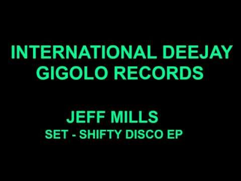 International Deejay Gigolo Records - Jeff Mills - Set - Shifty Disco EP