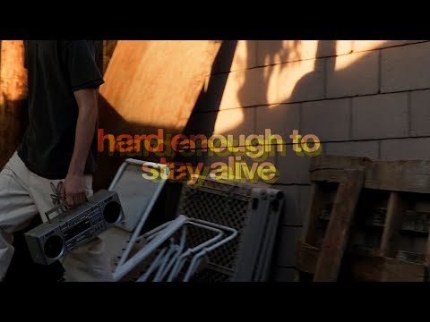 Video thumbnail for ​hard enough to stay alive