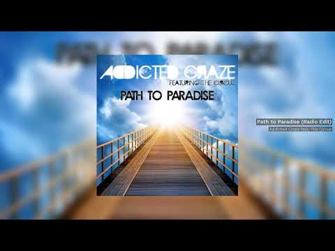 Addicted Craze feat. The Circus - Path to Paradise (Radio Edit) // HANDS UP //