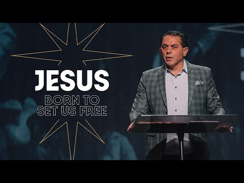 Jesus: Born to Set Us Free | Pastor Mike Cameneti