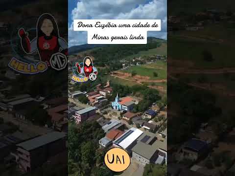 dona Euzébia lugar de Minas maravilhoso lugar bom para se morar