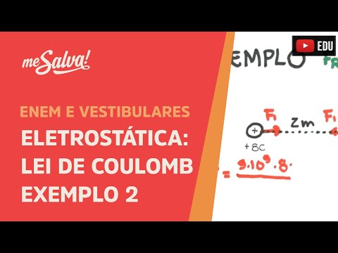 Me Salva! ELT13 - Eletrostática - Lei de Coulomb - Exemplo 2