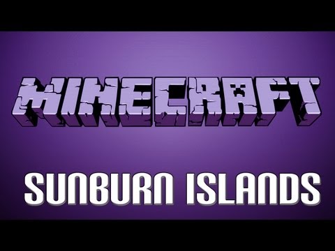 Sunburn Islands with Max E004 - Minecraft Super Hostile Series