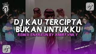 Download lagu DJ KAU TERCIPTA BUKAN UNTUKKU - REMIX ENAKEUN FULLBASS VIRAL TIKTOK 2024 mp3