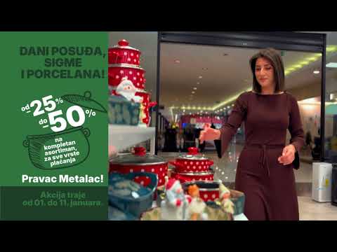 Metalac Market Podgorica - Dani posuđa, Sigme i porcelana, januar 2026.