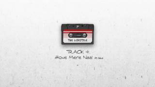 The PropheC - Hove Mere Naal ft. Ikka (Official Audio)