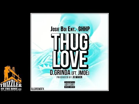 D. Grinda ft. J. Moe - Thug Love [Thizzler.com]