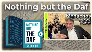 חזארה - מנכוס דף 91 | "Nothing But the Daf" עם הרב אלי סטפנסקי