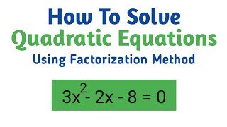 How to Solve Quadratic Equations by Factoring | Step-by-Step Tutorial