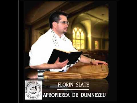 Rev. Florin Slate -  Apropierea de Dumnezeu
