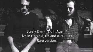 (audio only) Steely Dan - "Do It Again" Live in Helsinki, Finland 8-30-2000