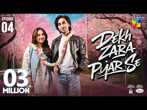 Dekh Zara Pyar Se Episode 4
