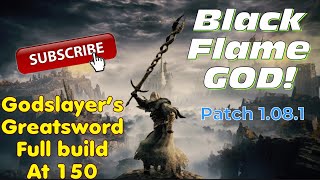 Godslayer’s Greatsword Build at 150! 🔥 (Elden Ring Patch 1.08.1)