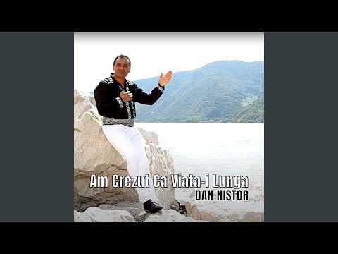 Am Crezut Ca Viata-i Lunga