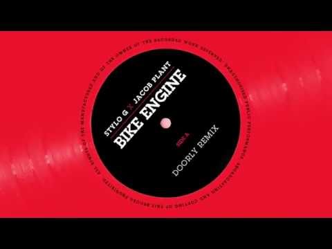 Stylo G x Jacob Plant - Bike Engine (DOORLY Remix)