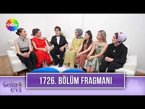 TV Programları Gelin Evi 1726. Bölüm Fragmanı