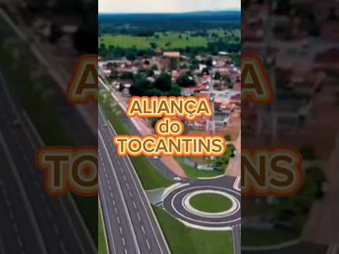 Cidade de Aliança do Tocantins, Panorama #shorts