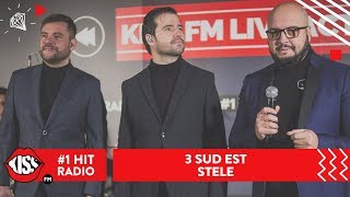 3 Sud Est - Stele (Live @ Kiss FM)
