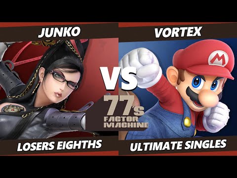 77s FM10 Top 8 - Junko (Bayonetta) Vs. Vortex (Mario) SSBU Ultimate Tournament