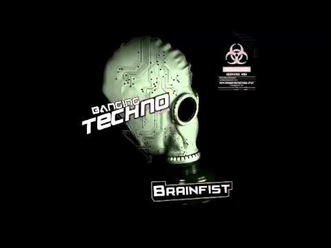 Banging Techno sets 069  Brainfist [ ONLY BRUTAL TECHNO ]