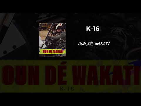 K-16 - Oun dé wakati