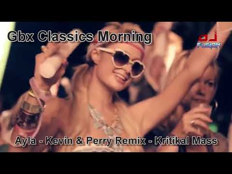 Ayla - Kevin & Perry Remix - Kritikal Mass - Bounce Classics / Bounce / Dance / Club Anthems 2021