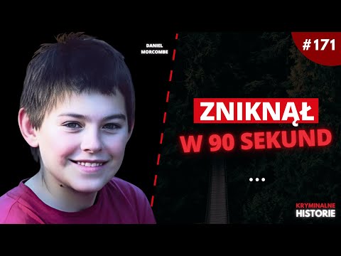 ZNIKNĄŁ W 90 SEKUND: CAŁA AUSTRALIA SZUKAŁA DANIELA MORCOMBE #171