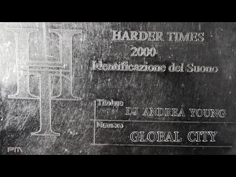 Dj Andrea Young - Harder Times @ Global City - 2000