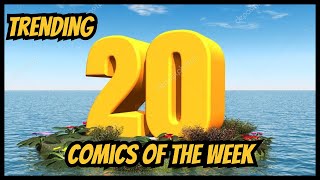 Trending 20 Comics of the Week