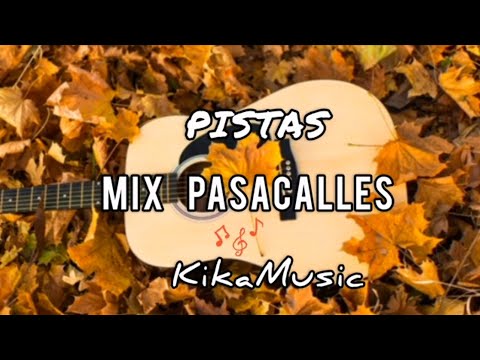 MIX PASACALLES PISTAS