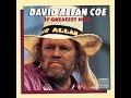 Would You Lay With Me (In A Field of Stone) by David Allan Coe from his CD 17 Greatest Hits