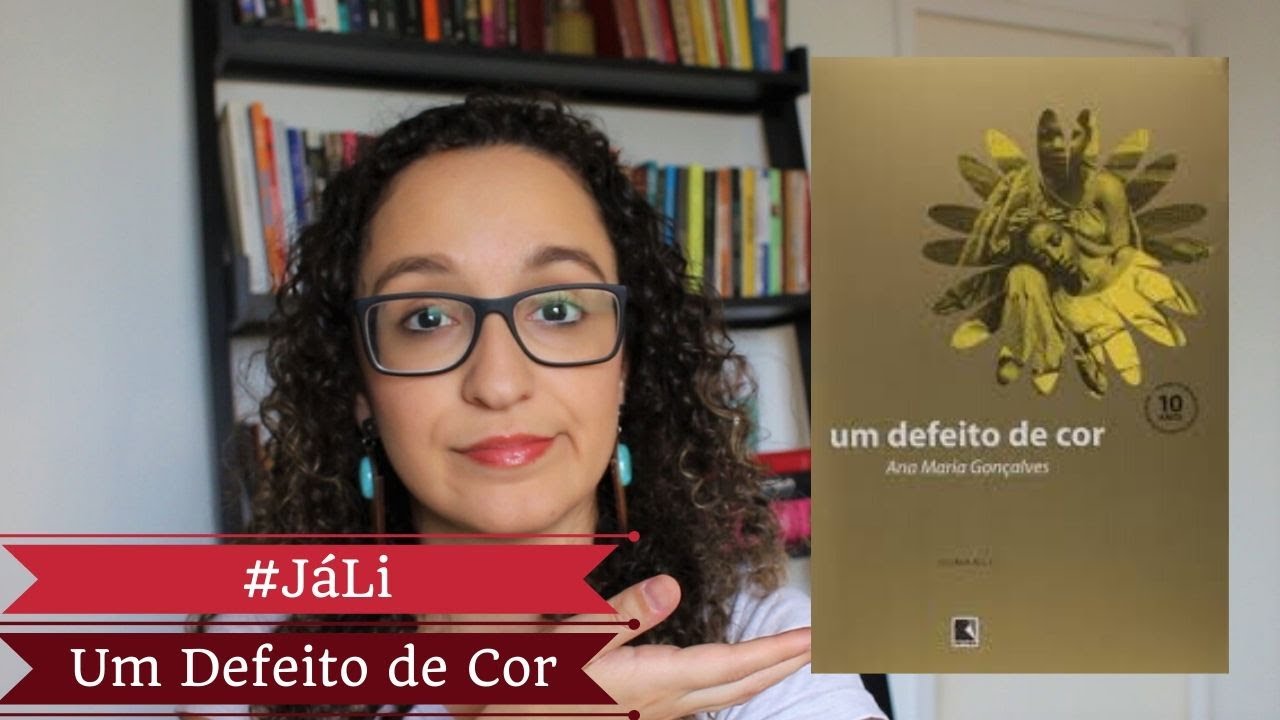 #JáLi - "Um Defeito de Cor", de Ana Maria Gonçalves | Alguém Viu Meus Óculos?