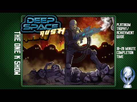 Deep Space Rush | Easy Platinum Trophy | Achievement Guide | 10-20 Minute Completion Time