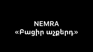 Nemra - Բացիր աչքերդ / Bacir Achqerd (2022)