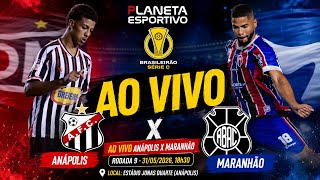 AO VIVO ANÁPOLIS 0x0 MARANHÃO | BRASILEIRÃO SÉRIE C RODADA 9 - 31/05/2026