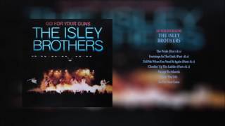 The Isley Brothers 'Go For Your Guns' [HD] with Playlist